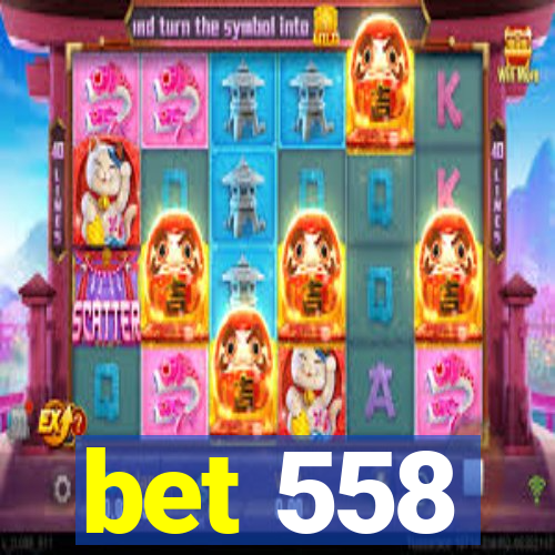 bet 558
